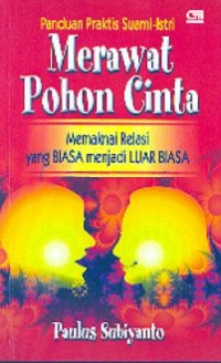 Panduan Praktis Suami-Istri: Merawat Pohon Cinta