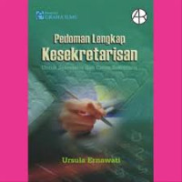 Pedoman Lengkap Kesekretarisan Untuk Sekretaris dan Calon Sekretaris