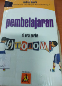 Pembelajaran di Era Serba OTONOMI