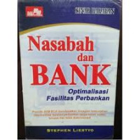 Nasabah dan BANK: Optimalisasi Fasilitas Perbankan