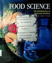 FOOD SCIENCE: The Biochemistry of Food and Nutrition, Third Edition
