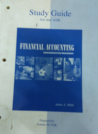 Study Guide for use with Financial Accounting: Information For Decisions