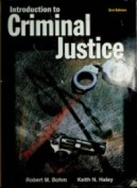 Introduction to Criminal Justice: 3rd Edition