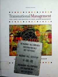 Transnational Management : TEXT, CASES, AND READING IN CROSS-BORDER MANAGEMENT