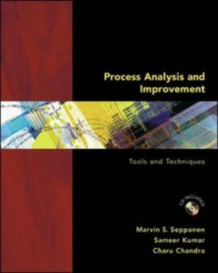 Process Analysis and Improvement; Tools and Techniques