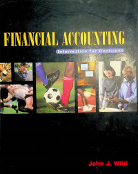 FINANCIAL ACCOUNTING; Information for Decisions