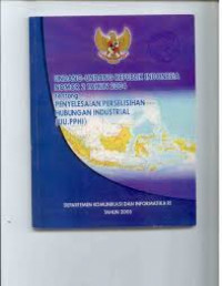 UNDANG-UNDANG REPUBLIK INDONESIA NOMOR 2 TAHUN 2004 tentang PENYELESAIAN PERSELISIHAN HUBUNGAN INDUSTRIAL (UU.PPHI)