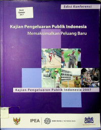 Kajian Pengeluaran Publik Indonesia: Memaksimalkan Peluang Baru