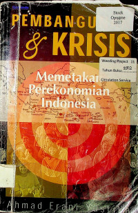 PEMBANGUNAN & KRISIS: Memetakan Perekonomian Indonesia