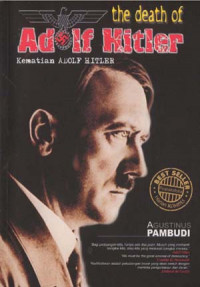 the death of Adolf Hitler: KEMATIAN ADOLF HITLER