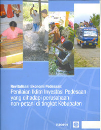 Revitalisasi Ekonomi Pedesaan: penilaian iklim investasi  pedesaan yang dihadapi perusahaan non-petani di tingkat kabupaten