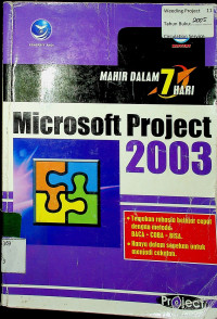 MAHIR DALAM 7 HARI: Microsoft Project 2003