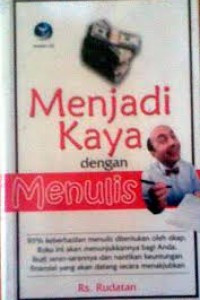 Menjadi Kaya dengan Menulis