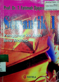 SEMANTIK 1 : Pengantar ke Arah Ilmu Makna