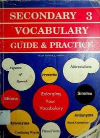 SECONDARY 3 VOCABULARY GUIDE PRACTICE