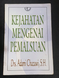 KEJAHATAN MENGENAI PEMALSUAN