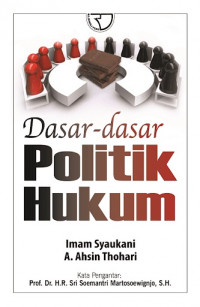 Dasar-dasar Politik Hukum