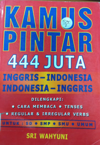 KAMUS PINTAR 444 JUTA INGGRIS - INDONESIA INDONESIA- INGGRIS