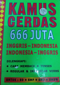 KAMUS CERDAS 666 JUTA INGGRIS - INDONESIA INDONESIA - INGGRIS