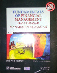 FUNDAMENTALS OF FINANCIAL MANAGEMENT: DASAR-DASAR MANAJEMEN KEUANGAN, Buku 1 Edisi 10