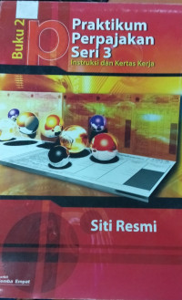 Praktikum Perpajakan Seri 3 Instruksi dan Kertas Kerja Buku 2