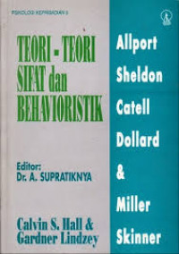 PSIKOLOGI KEPRIBADIAN 3: TEORI-TEORI SIFAT DAN BEHAVIORISTIK