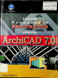 TEKNIK MENGGAMBAR DENGAN ARCHICAD 7.0