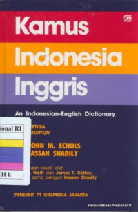 Kamus Indonesia Inggris = An Indonesian-English Dictionary, EDISI KETIGA = THIRD EDITION