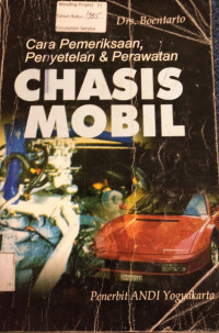 CARA PEMERIKSAAN PENYETELAN & PERAWATAN CHASIS MOBIL