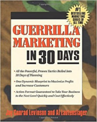 GUERRILLA MARKETING IN 30 DAYS