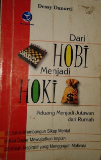 Dari HOBI Menjadi HOKI : Peluang Menjadi Jutawan dari Rumah