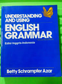 UNDERSTANDING AND USING ENGLISH GRAMMAR Edisi Inggris-Indonesia