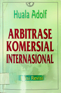 ARBITRASE KOMERSIAL INTERNASIONAL, Edisi Revisi