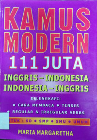 KAMUS MODERN 111 JUTA INGGRIS-INDONESIA - INDONESIA-INGGRIS