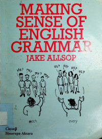 MAKING SENSE OF ENGLISH GRAMMAR