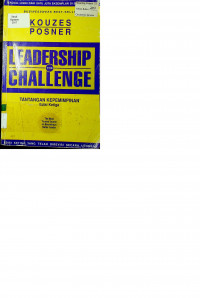 LEADERSHIP THE CHALLENGE : TANTANGAN KEPEMIMPINAN