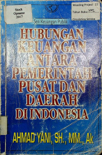 HUBUNGAN KEUANGAN ANTARA PEMERINTAH PUSAT DAN DAERAH DI INDONESIA