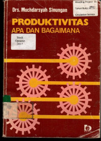 PRODUKTIVITAS: APA DAN BAGAIMANA