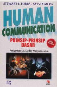HUMAN COMMUNICATION; PRINSIP- PRINSIP DASAR ( BUKU PERTAMA )