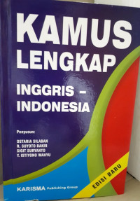 KAMUS LENGKAP INGGRIS – INDONESIA EDISI BARU