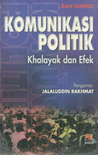 KOMUNIKASI POLITIK:  Khalayak dan Efek