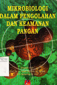 MIKROBIOLOGI DALAM PENGOLAHAN DAN KEAMANAN PANGAN