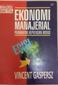 EKONOMI MANAJERIAL:  PEMBUATAN KEPUTUSAN BISNIS