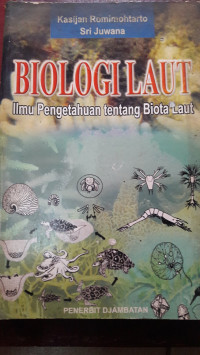 BIOLOGI LAUT: Ilmu Pengetahuan tentang Biota Laut