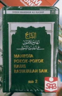 MAHKOTA POKOK - POKOK HADIS RASULLULAH SAW JILID 2