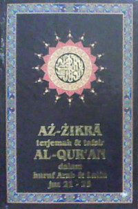 AZ-ZIKRA: terjemah & tafsir AL-QUR'AN dalam huruf Arab & Latin Juz 21 - 25