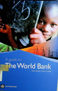A guide to The World Bank; SECOND EDITION