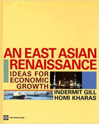 AN EAST ASIAN RENAISSANCE: IDEAS FOR ECONOMIC GROWTH