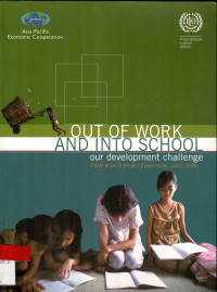 Out of Work and Into School Our Development Challenge Publication of Project Experiences 2001-2006