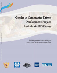 Gender in Community Driven Development Project : Implications for PNPM Strategy